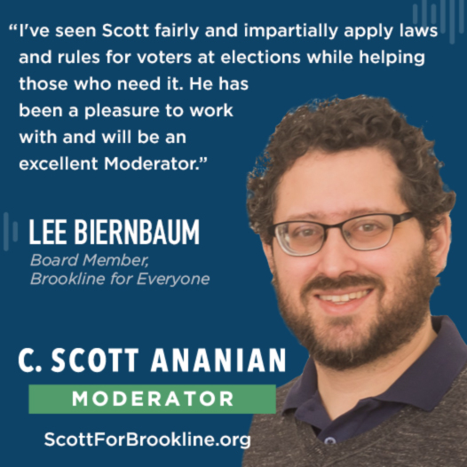 I've seen Scott fairly and impartially apply laws and rules for voters at elections while helping those who need it. He has been a pleasure to work with and will be an excellent Moderator.