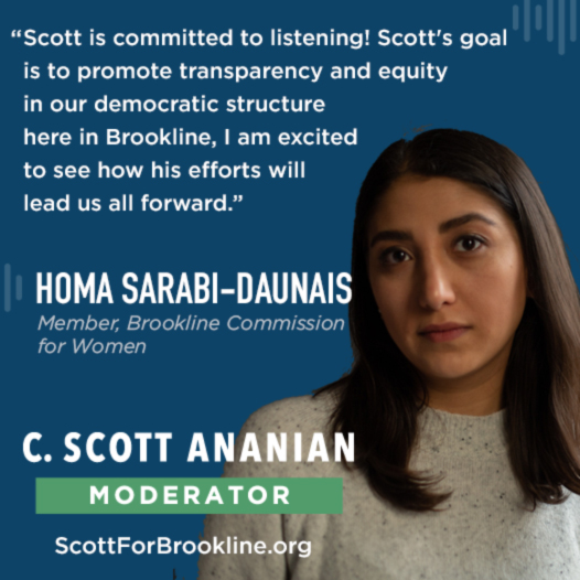 Scott is committed to listening! Scott's goal is to promote transparency and equity in our democratic structure here in Brookline, I am excited to see how his efforts will lead us all forward.